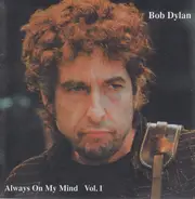 Bob Dylan - Always On My Mind Vol. 1