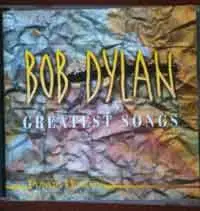 Bob Dylan - Greatest Songs