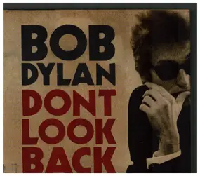 Bob Dylan - DON'T LOOK BACK