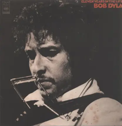 Bob Dylan - Eleven Years In The Life Of Bob Dylan