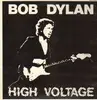 LP - Bob Dylan - High Voltage - RARE BOOT, YELLOW WAX