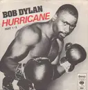 7inch Vinyl Single - Bob Dylan - Hurricane Part 1+2 - first variant
