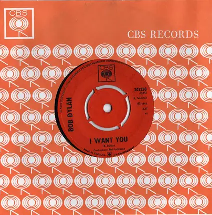Bob Dylan - I Want You / Just Like Tom Thumb's Blues