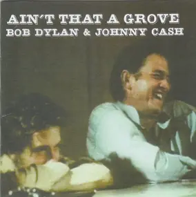 Bob Dylan - Ain't That A Grove
