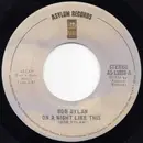 7inch Vinyl Single - Bob Dylan - On A Night Like This / You Angel You
