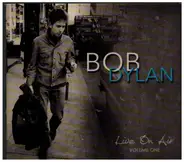 Bob Dylan - Live On Air (Volume One)