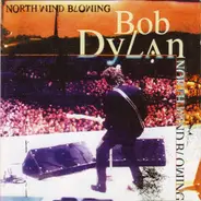 Bob Dylan - North Wind Blowing