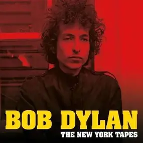 Bob Dylan - New York Tapes