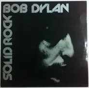 Bob Dylan - Solid Rock