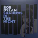 LP & CD - Bob Dylan - Shadows In The Night - 180g
