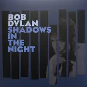 LP & CD - Bob Dylan - Shadows In The Night - 180g