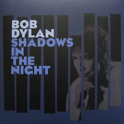 Bob Dylan - Shadows in the Night