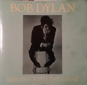 Bob Dylan - Singing With The Crow (Special Duets)