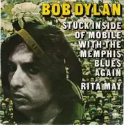 7'' - Bob Dylan - Stuck Inside Of Mobile With The Memphis Blues Again / Rita May