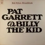 Bob Dylan - Pat Garrett & Billy The Kid (Original Soundtrack Recording)