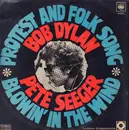 LP - Bob Dylan / Pete Seeger - Protest And Folk Song - Blowin' In The Wind