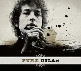 Bob Dylan - Pure Dylan