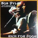 Double CD - Bob Dylan With Tom Petty And The Heartbreakers - Rich For Poor