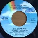 7inch Vinyl Single - Bob Dylan With Tom Petty And The Heartbreakers - Band Of The Hand
