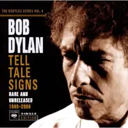 Bob Dylan - Tell Tale Signs (Rare And Unreleased 1989-2006)