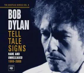 Bob Dylan - Tell Tale Signs