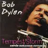 CD - Bob Dylan - Tempest Storm (Empire Burlesque Outtakes)