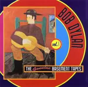 Bob Dylan - The Genuine Basement Tapes Vol. 1