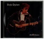 Bob Dylan - 20/20 Vision