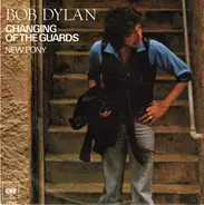 Bob Dylan - Changing Of The Guards