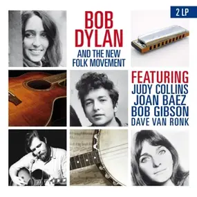 Bob Dylan - BOB DYLAN AND THE FOLK MOVEMENT