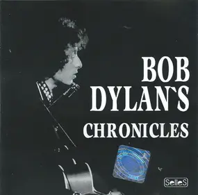 Bob Dylan - Bob Dylan's Chronicles