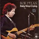 7inch Vinyl Single - Bob Dylan - Baby Stop Crying