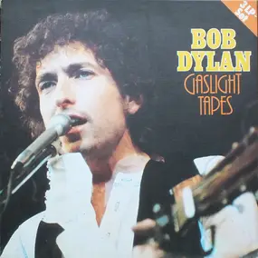 Bob Dylan - Gaslight Tapes