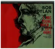 Double CD - Bob Dylan - I Was Young When I Left Home
