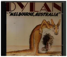 Bob Dylan - In "Melbourne, Australia"