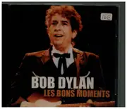 CD - Bob Dylan - Les Bons Moments