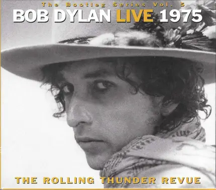 Bob Dylan - Live 1975 (The Rolling Thunder Revue)