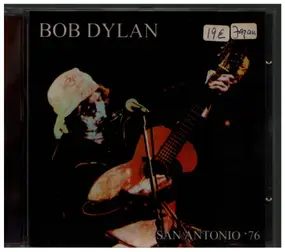 Bob Dylan - San Antonio '76