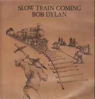 Bob Dylan - Slow Train Coming