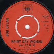 Bob Dylan - Rainy Day Women Nos. 12 & 35 / Pledging My Time