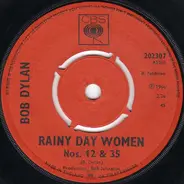 Bob Dylan - Rainy Day Women Nos. 12 & 35 / Pledging My Time