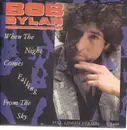 12inch Vinyl Single - Bob Dylan - When The Night Comes Falling From The Sky