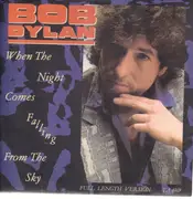 12inch Vinyl Single - Bob Dylan - When The Night Comes Falling From The Sky
