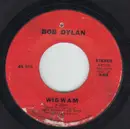 7inch Vinyl Single - Bob Dylan - Wigwam / Copper Kettle
