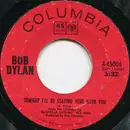 7inch Vinyl Single - Bob Dylan - Tonight I'll Be Staying Here With You / Country Pie