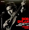 7inch Vinyl Single - Bob Dylan - Tell Me That It Isn't True (Take 2) / Big River (Take 1)