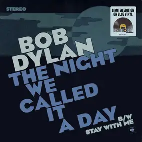 Bob Dylan - The Night We Called It A Day