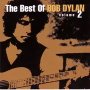 Double CD - Bob Dylan - The Best Of Bob Dylan Volume 2 - Limited Edition