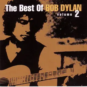 Bob Dylan - The Best Of Bob Dylan Volume 2