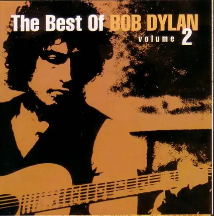 Bob Dylan - The Best Of Bob Dylan Volume 2